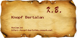 Knopf Bertalan névjegykártya